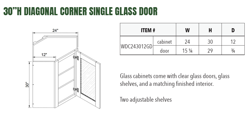 WDC243012GD - 30”H DIAGONAL CORNER SINGLE GLASS DOOR