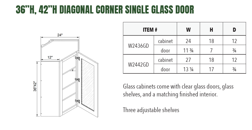 W2442GD - 42”H DIAGONAL CORNER SINGLE GLASS DOOR